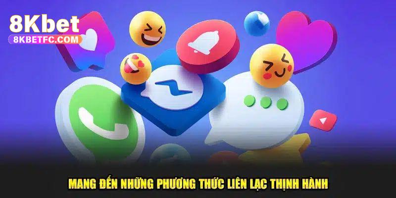 Các cách thức liên hệ nhanh chóng và dễ dàng với 8kbet